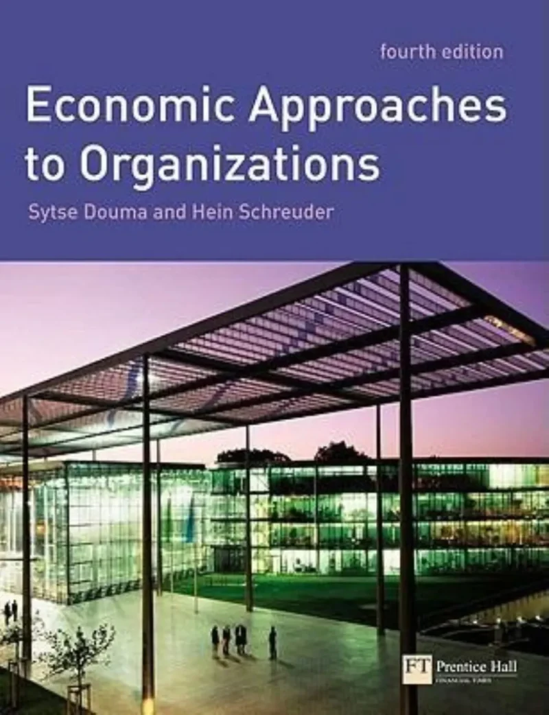 Economic Approaches to Organizations