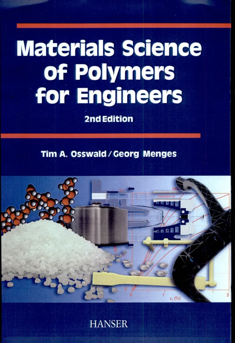 Materials Science of Polymers for Engineers