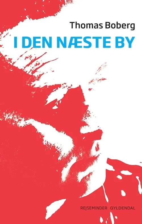 I den næste by : rejseminder