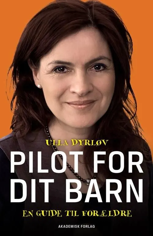 Pilot for dit barn : en guide til forældre