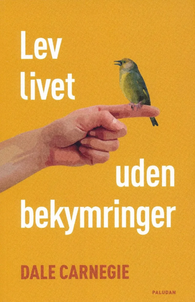 Lev livet uden bekymringer