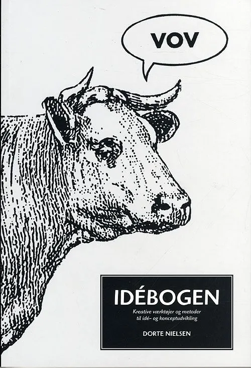 Idébogen : kreative værktøjer og metoder til idé- og konceptudvikling