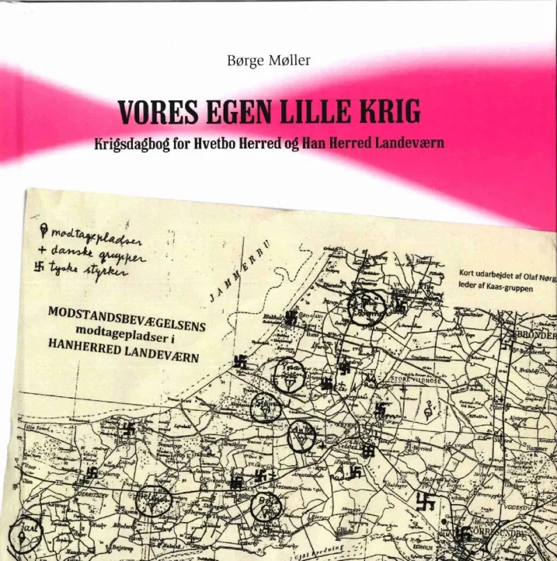 Vores egen lille krig : krigsdagbog for Hvetbo Herred og Han Herred Landeværn