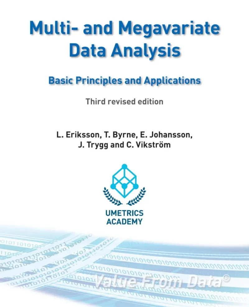 Multi- and Megavariate Data Analysis Basic Principles and Applications